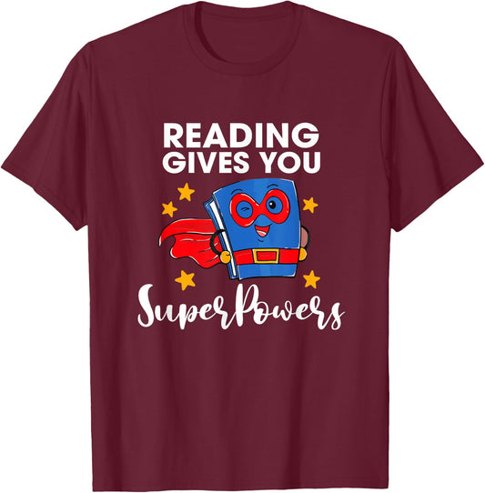 Reading Gives You Super Power Book Lover Reader Librarian T-Shirt - T-Shirt | Maroon