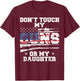 Do not touch my guns or my daughter - 2nd amendment USA Flag T-Shirt - T-Shirt | Maroon