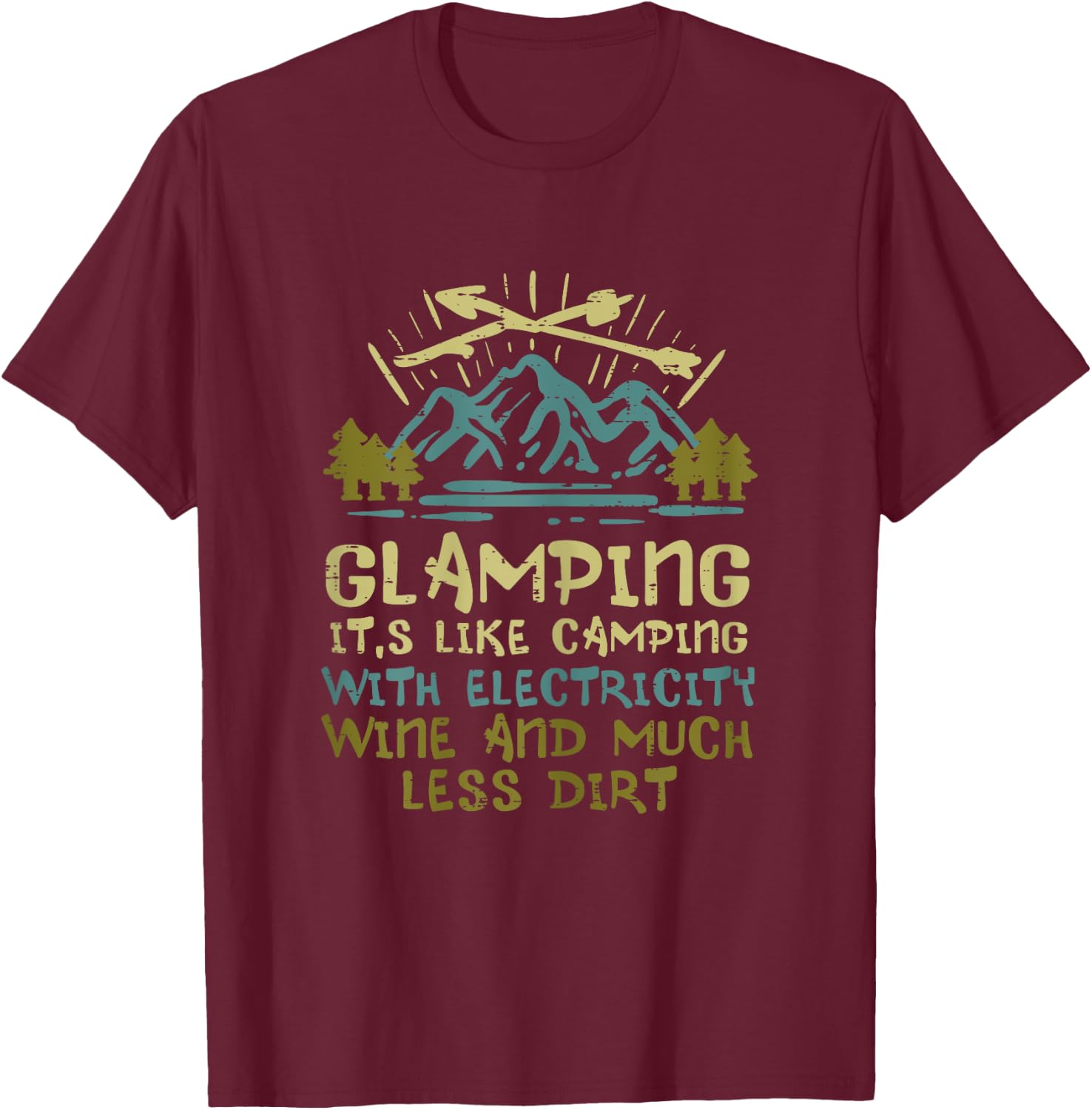 Glamping Camping With Electricity Wine Funny Camper Women T-Shirt - T-Shirt | Maroon
