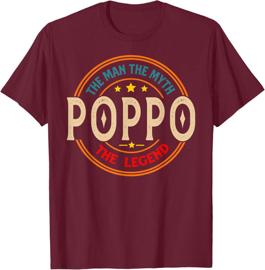 POPPO The Legend The Man, Funny POPPO Fathers Day T-Shirt - T-Shirt | Maroon