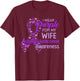 I wear Purple for my Wife Leiomyosarcoma Awareness T-Shirt - T-Shirt | Maroon