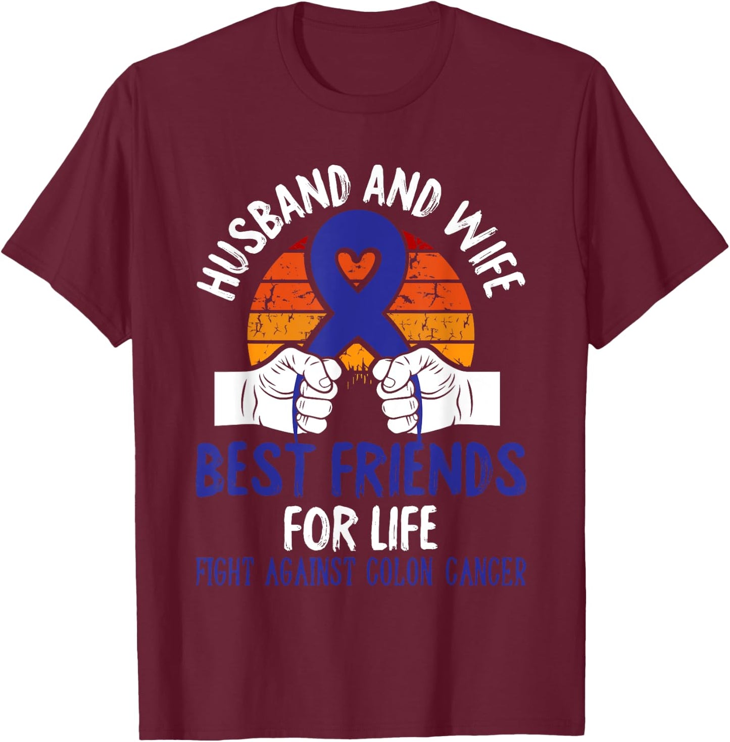 Husband And Wife Colon Cancer Awareness Fight Retro Gifts T-Shirt - T-Shirt | Maroon