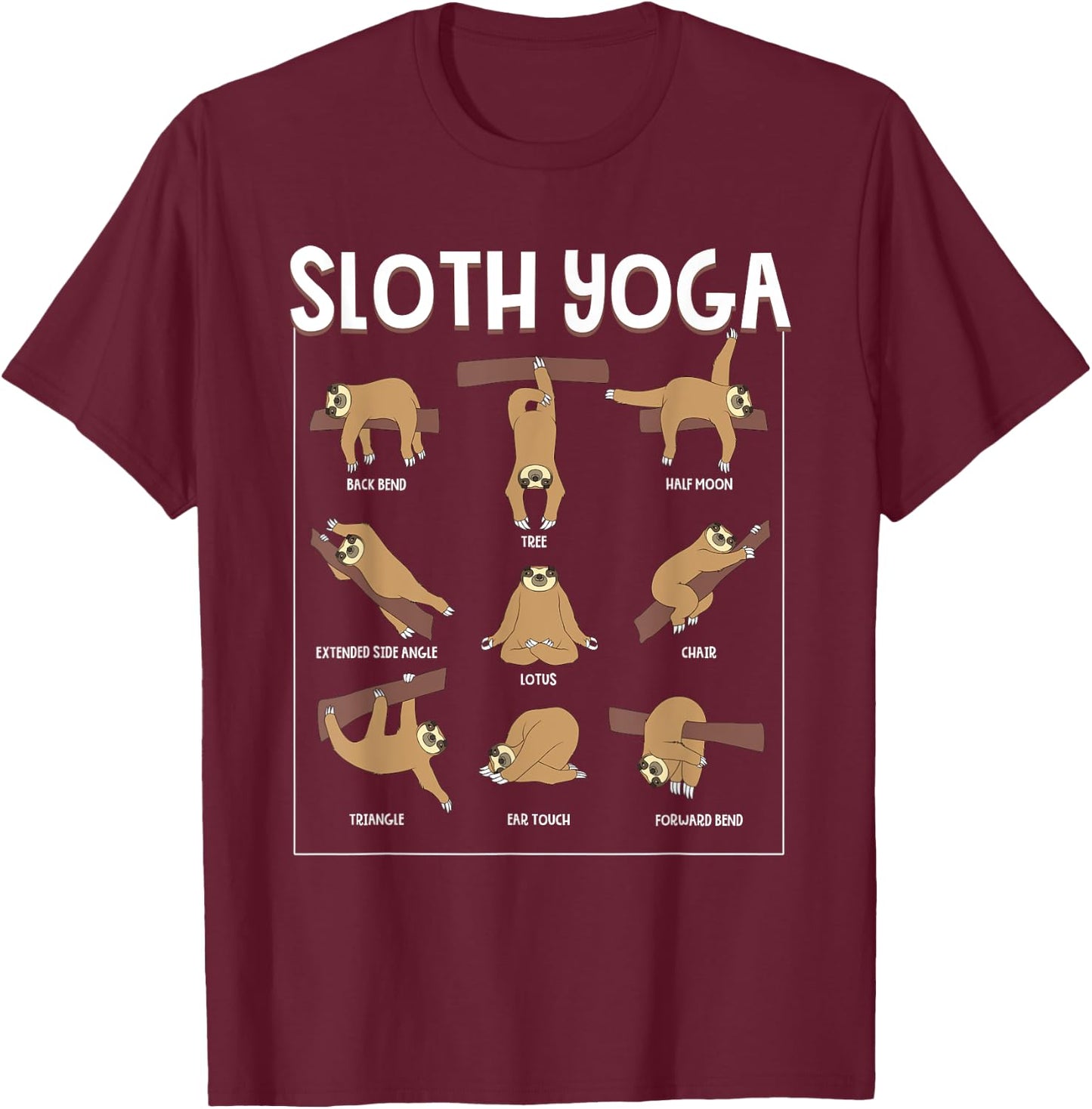 Funny Sloth Yoga Gift Slow Animal Exercise Lovers Men Women T-Shirt - T-Shirt | Maroon
