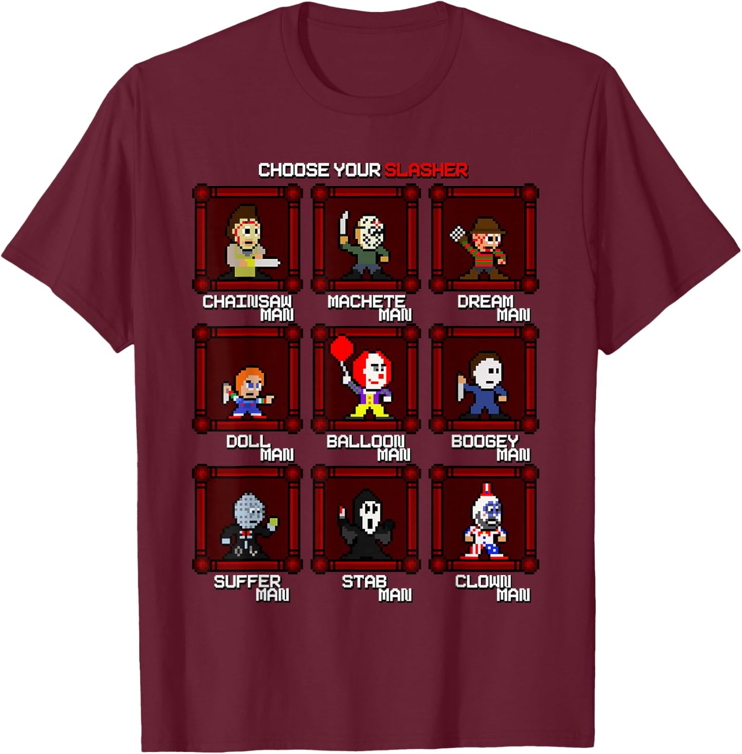 Choose Your Slasher! T-Shirt - T-Shirt | Maroon