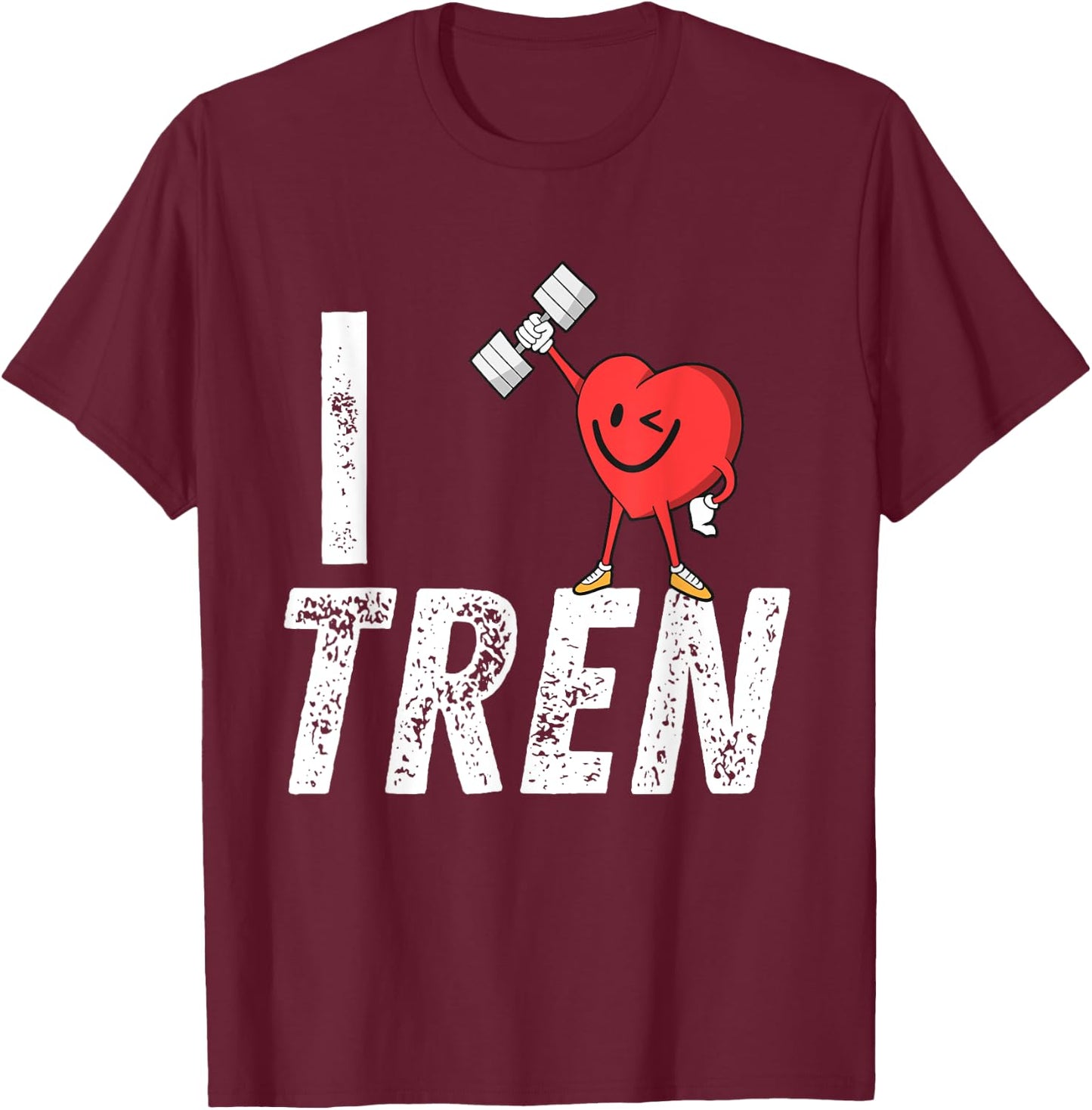 I Love Tren Gifts for Bodybuilders Men I Heart Tren Workout T-Shirt - T-Shirt | Maroon
