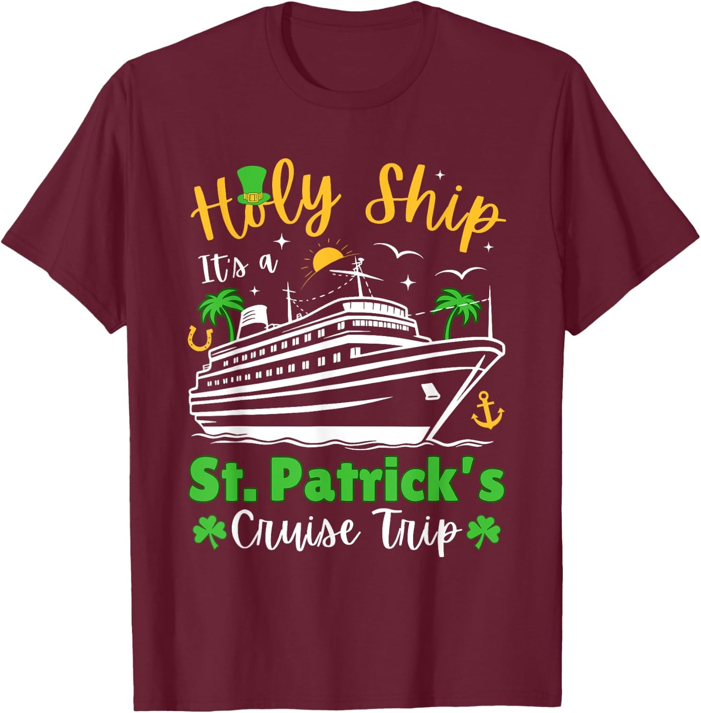 St. Patrick's Day 2024 Cruise, Family Matching Cruise Squad T-Shirt - T-Shirt | Maroon