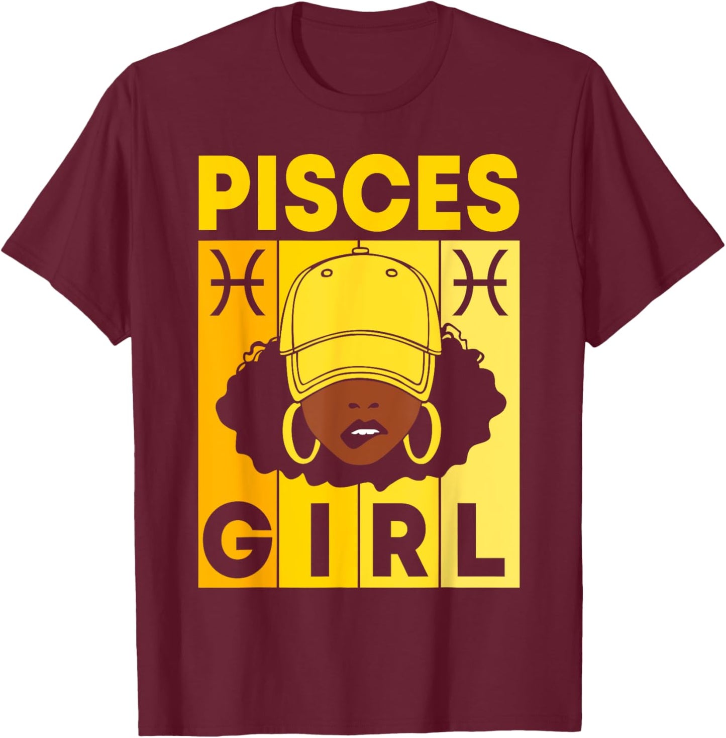 Pisces Girl Dope Afro Black Woman With Cap Zodiac Sign T-Shirt - T-Shirt | Maroon