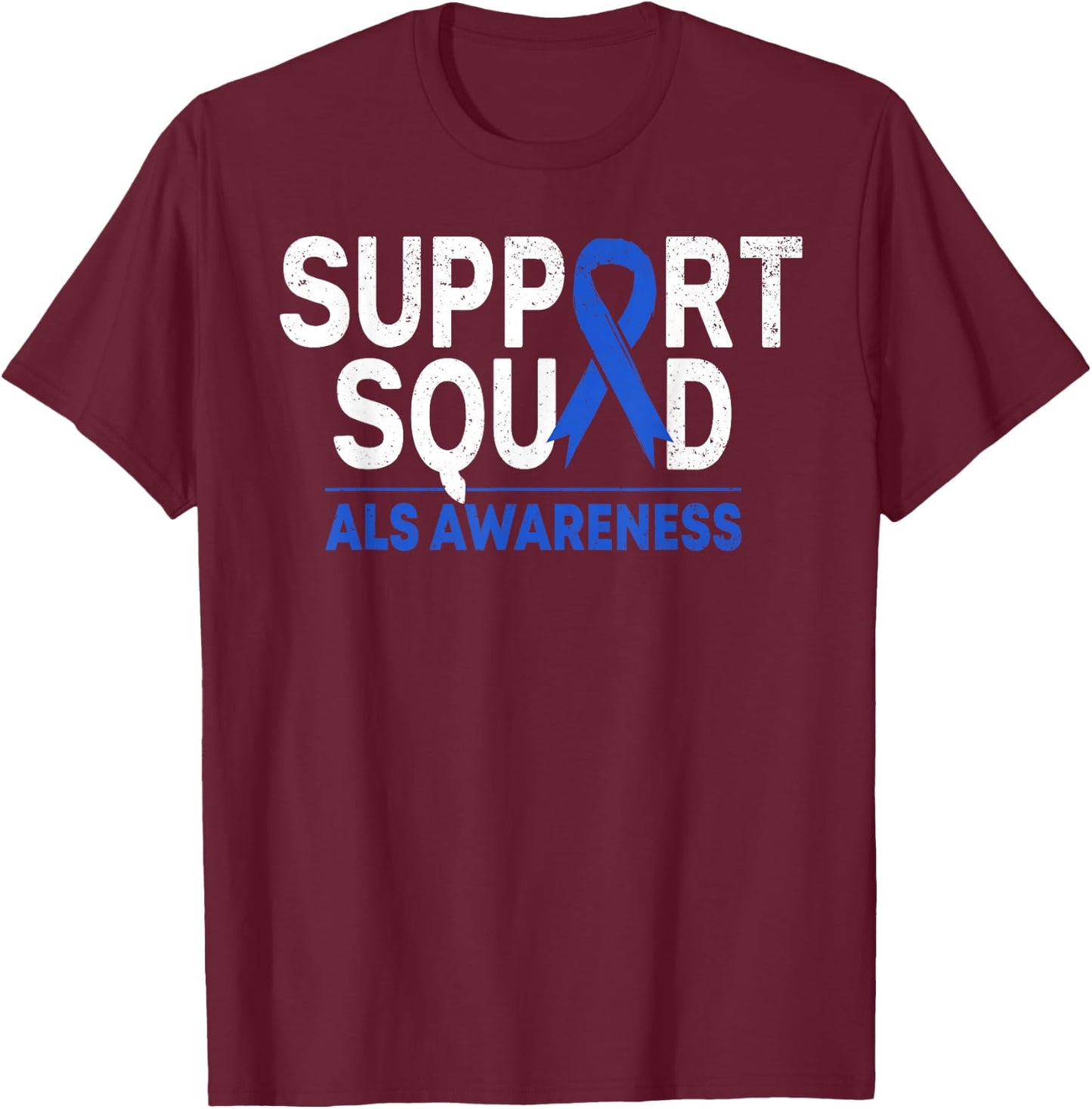 Support Squad ALS Awareness Month Blue Ribbon Support Team T-Shirt - T-Shirt | Maroon