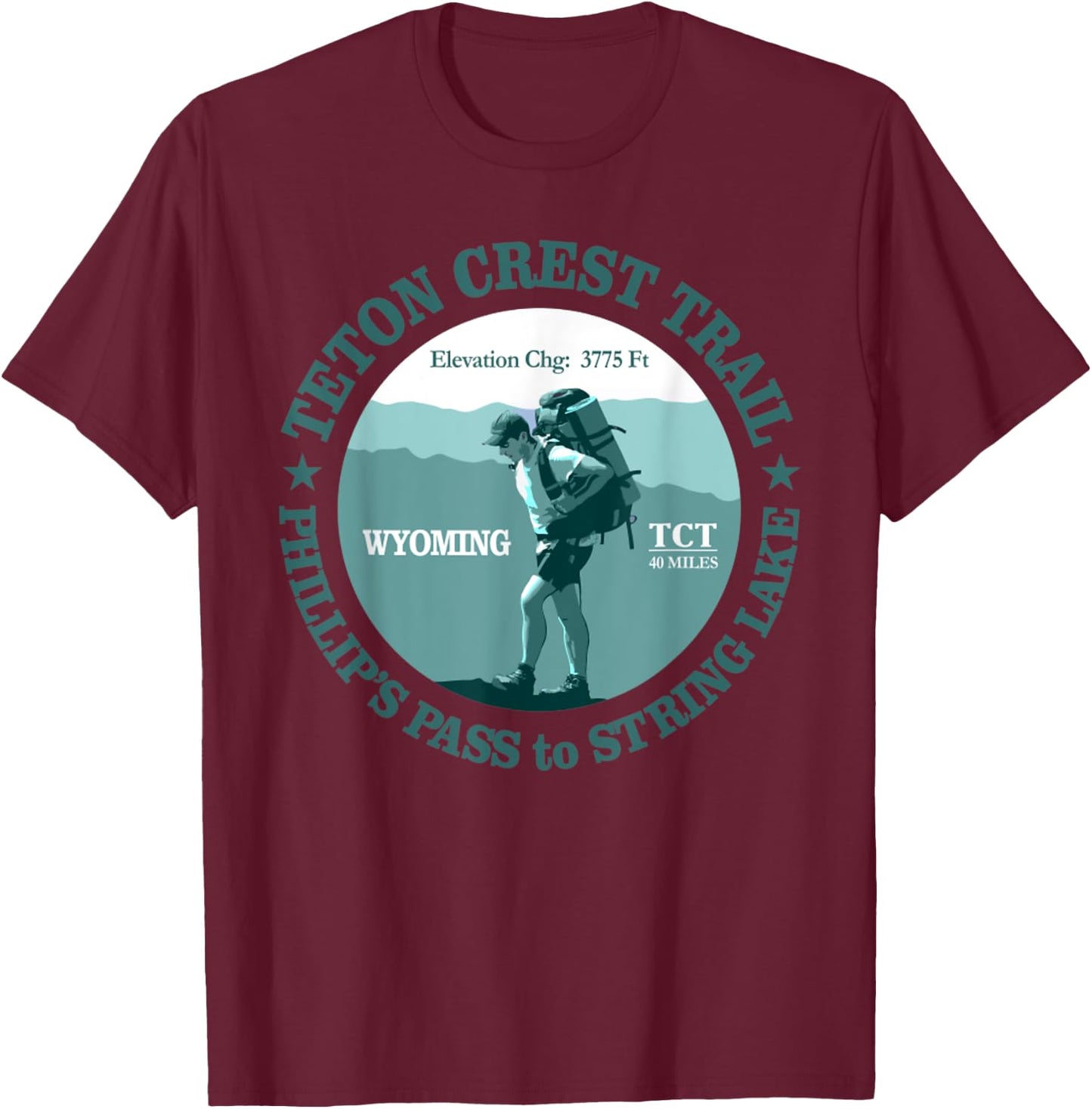 Teton Crest Trail Funny Spring Lake Hiking Mountain T-Shirt - T-Shirt | Maroon