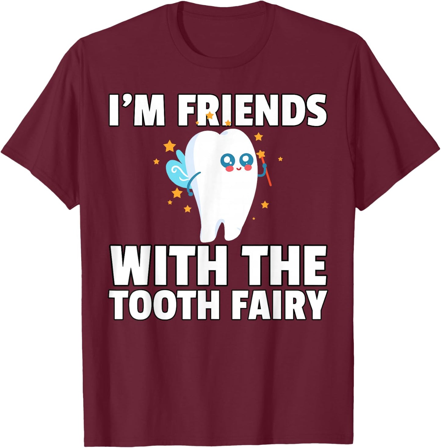 Tooth Fairy First Teeth For Girls T-Shirt - T-Shirt | Maroon