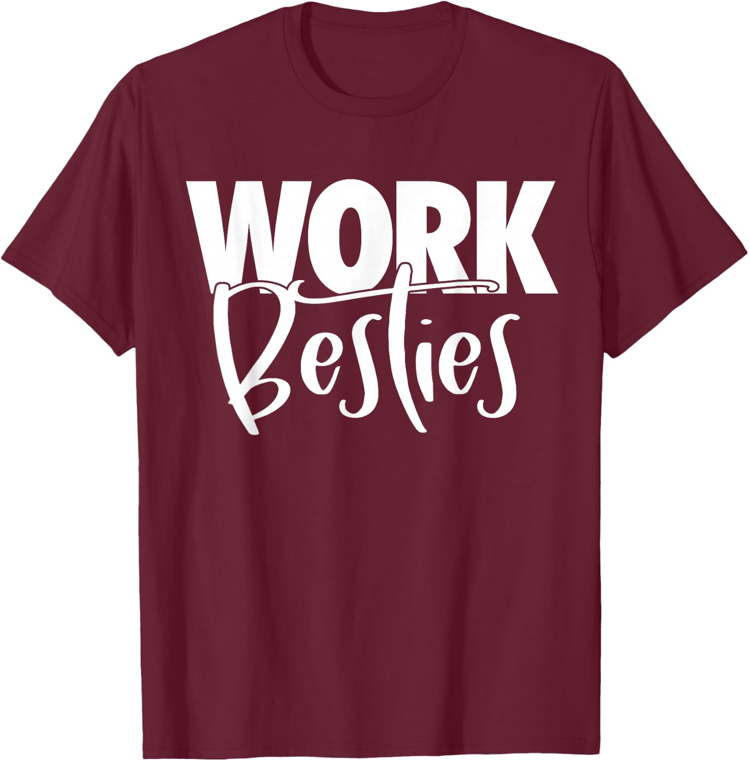 Work Buddies - Work Besties T-Shirt - T-Shirt | Maroon