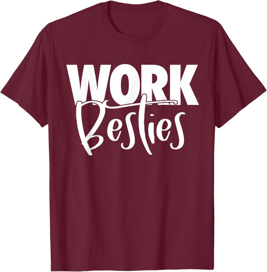 Work Buddies - Work Besties T-Shirt - T-Shirt | Maroon