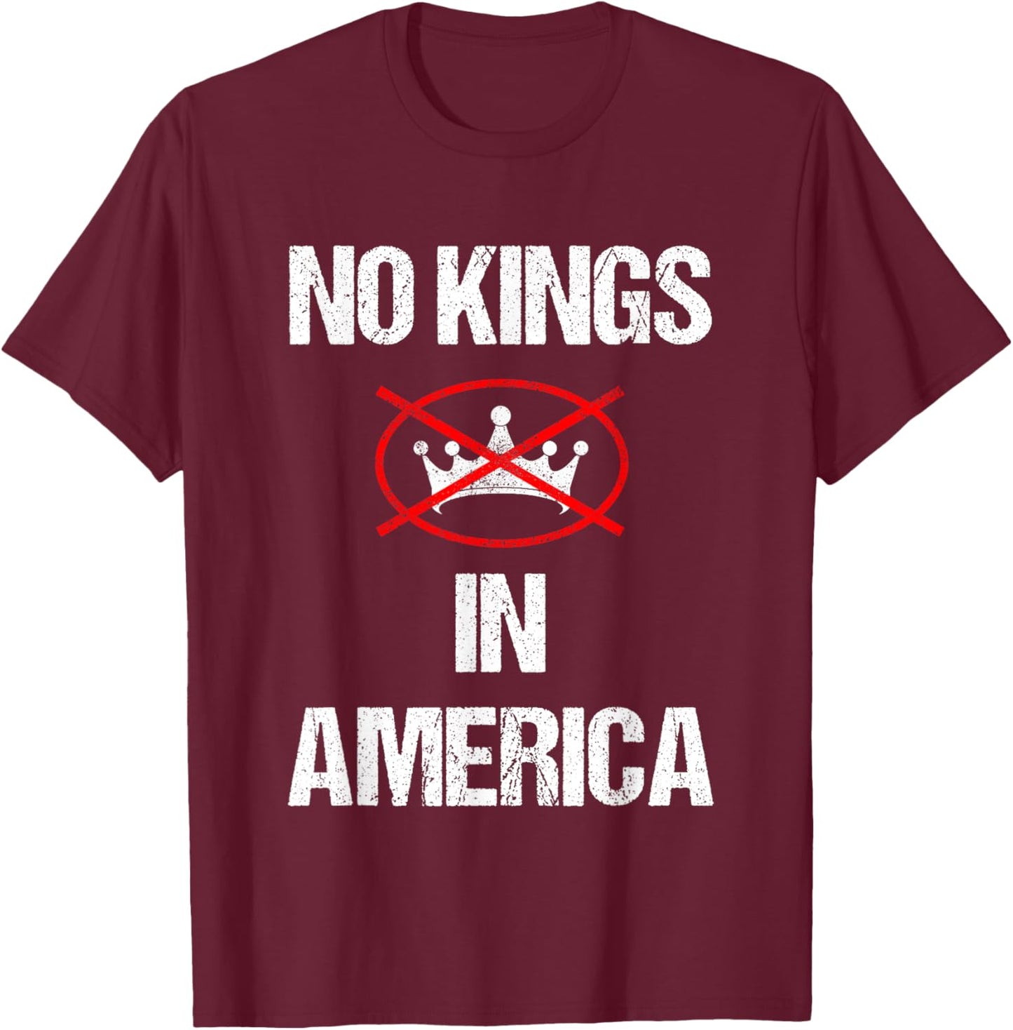 No Kings in America Supreme Court Protest T-Shirt - T-Shirt | Maroon