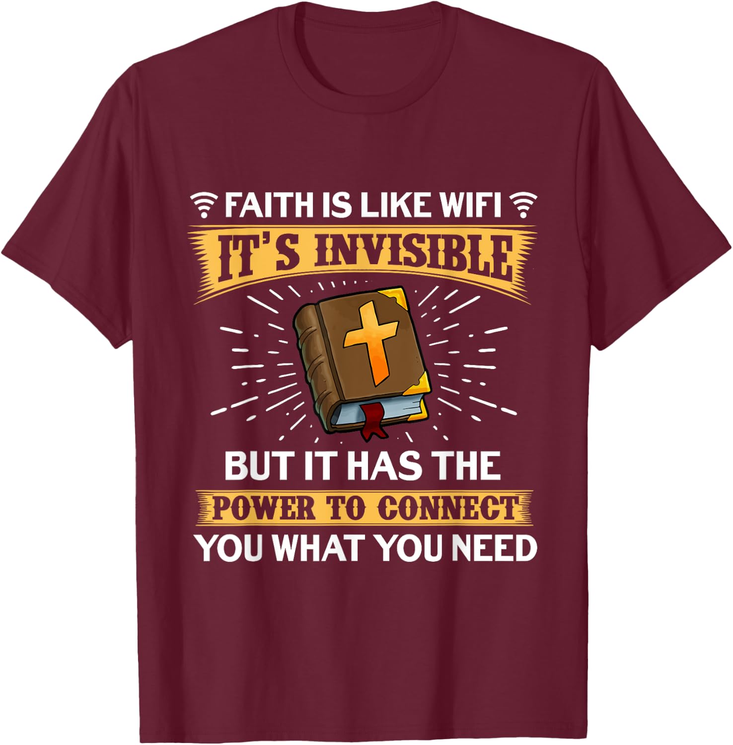 Faith Is Like Wifi - Funny Christian Saying Pastoral T-Shirt - T-Shirt | Maroon