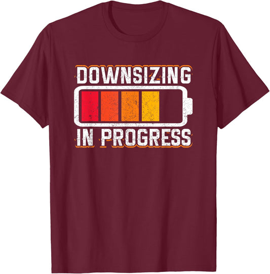 Downsizing In Progress Gastric Bypass Surgery Weight Loss T-Shirt - T-Shirt | Maroon