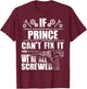 PRINCE Gift Name Fix It Funny Birthday Personalized Dad Idea T-Shirt - T-Shirt | Maroon