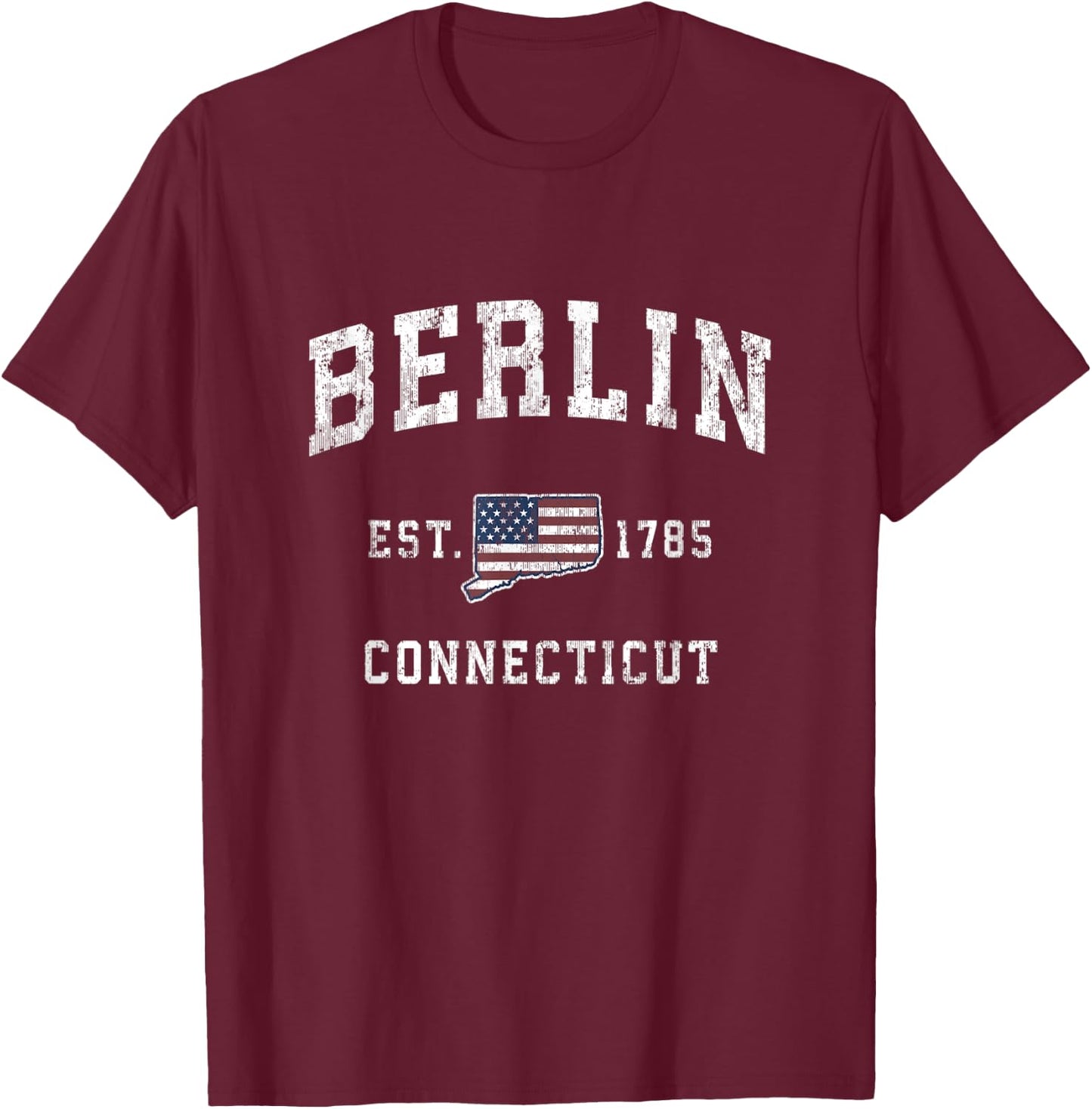 Berlin Connecticut CT Vintage American Flag Sports Design T-Shirt - T-Shirt | Maroon