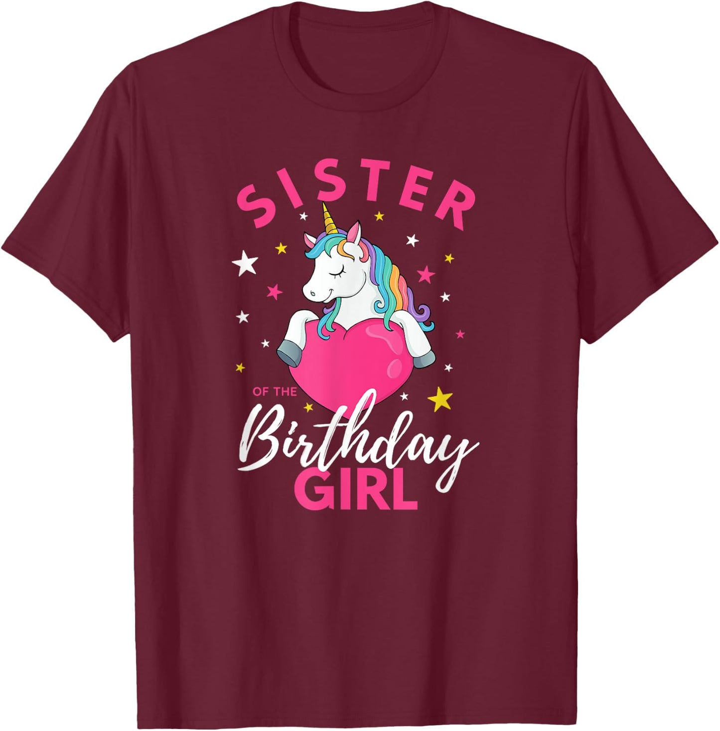 Sister Of The Birthday Girl Unicorn T-Shirt - T-Shirt | Maroon