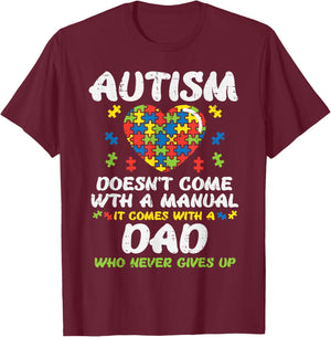 Autism Doesnt Come With Manual Dad Puzzle Awareness Men T-Shirt - T-Shirt | Maroon