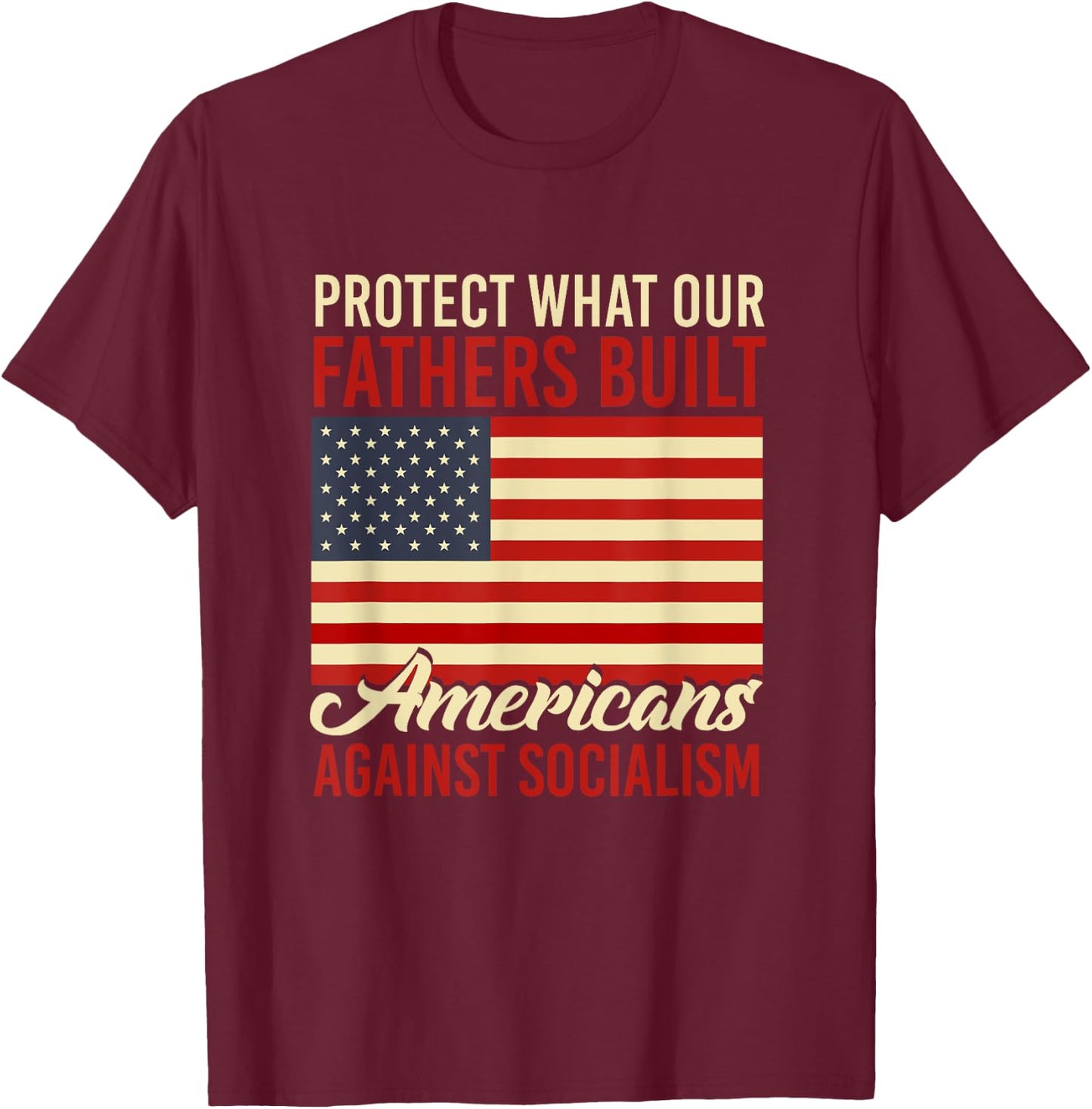 Americans Against Socialism Anti Socialism T-Shirt - T-Shirt | Maroon