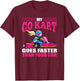 Go Kart Racing Girl - Funny Racing - Go Cart Racer Girl T-Shirt - T-Shirt | Maroon