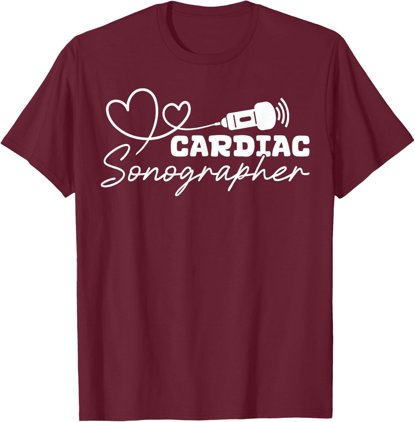 Cardiac Sonographer Heart Sonography T-Shirt - T-Shirt | Maroon