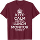 Lunch Monitor Gift Funny Job Title Profession Birthday Idea T-Shirt - T-Shirt | Maroon
