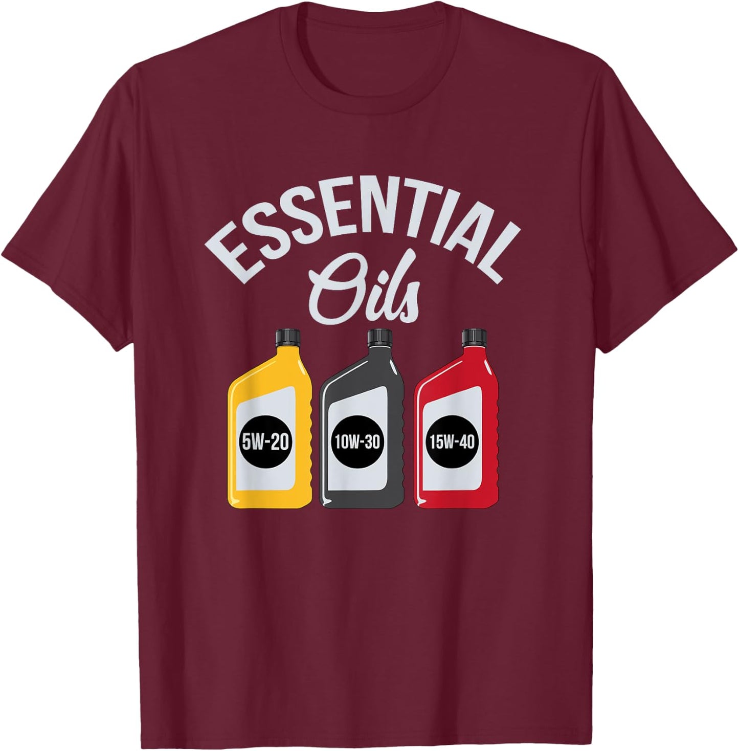 Essential Oils Funny Car Mechanic Oil Change T-Shirt - T-Shirt | Maroon