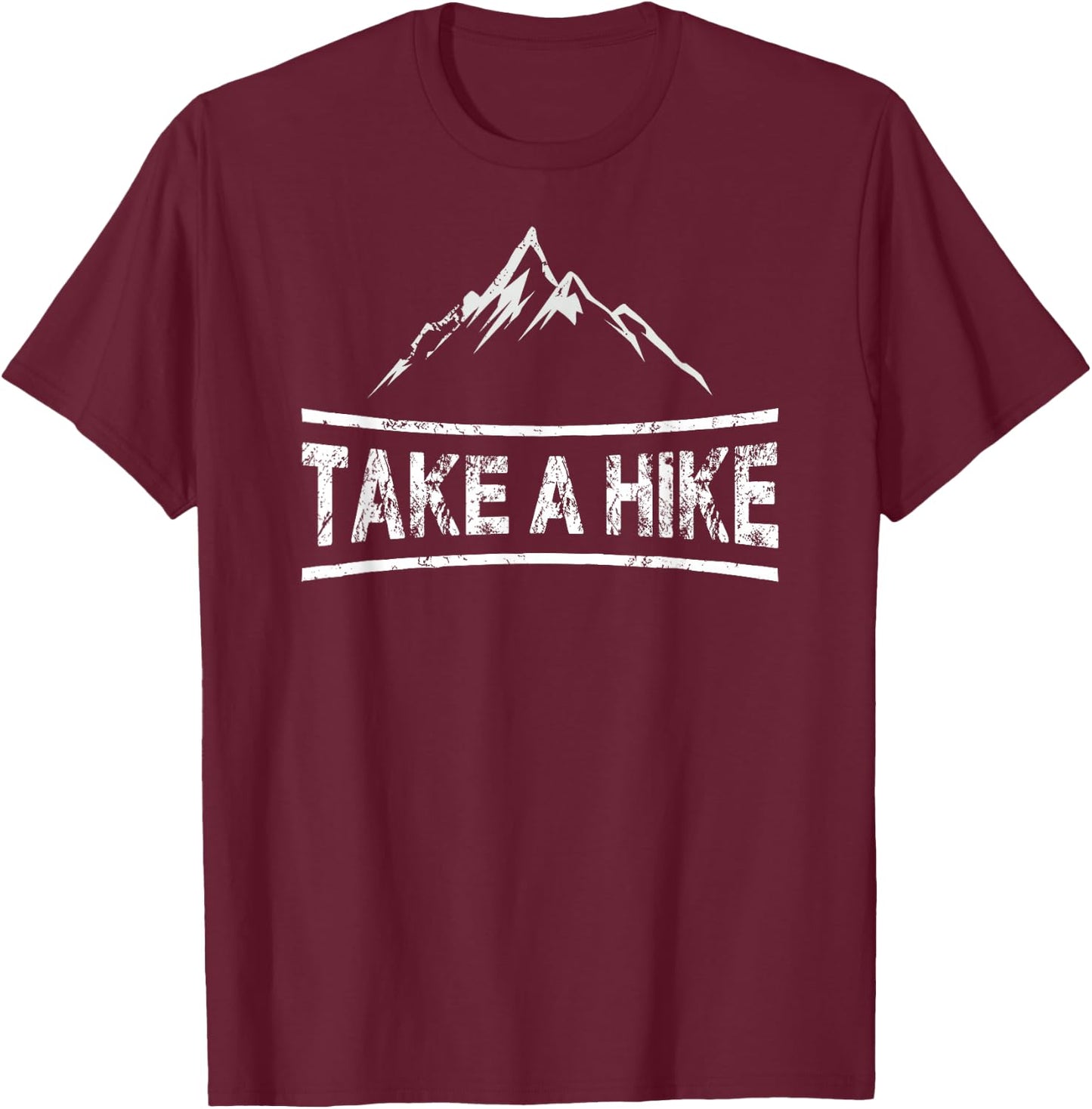 Take A Hike - Hiking Quote Hiker T-Shirt - T-Shirt | Maroon