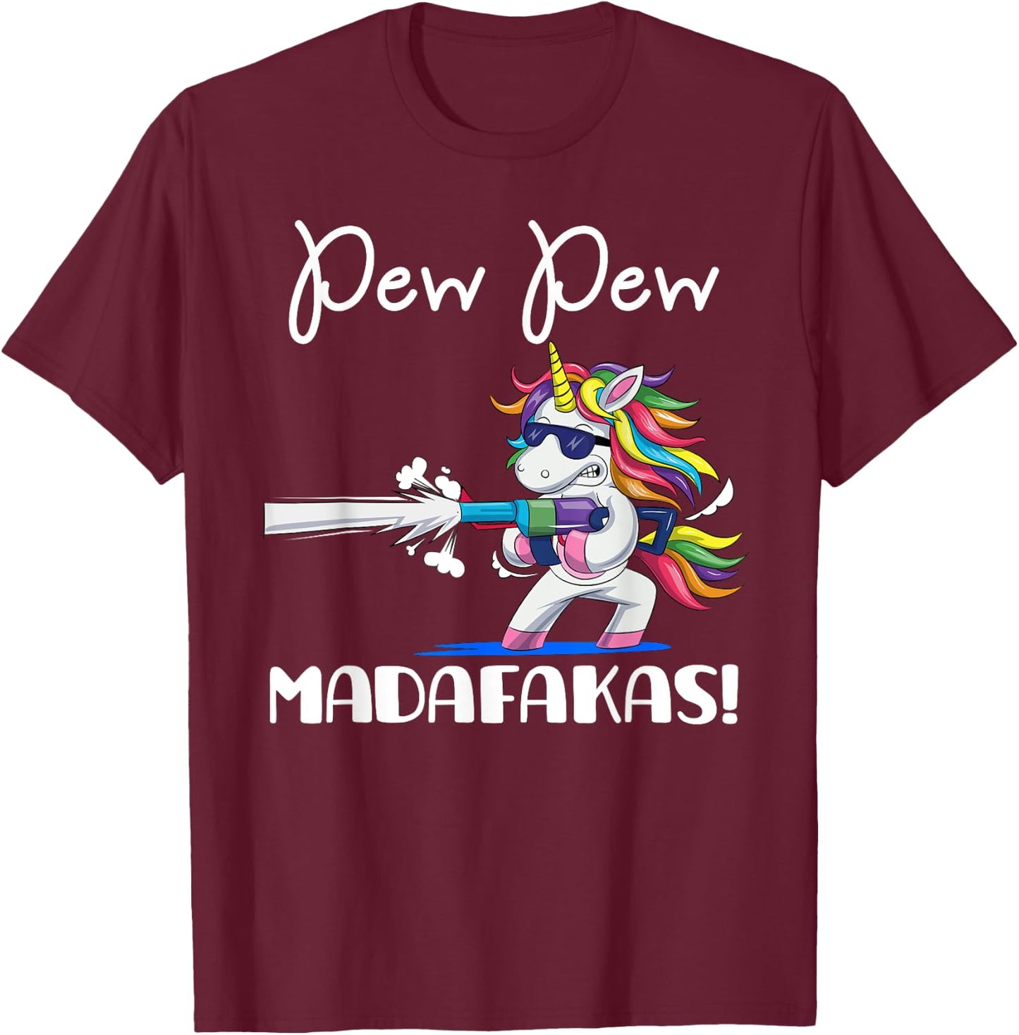 Unicorn PewPewPew Madafakas Crazy Pew Unicorn Funny Gift T-Shirt - T-Shirt | Maroon