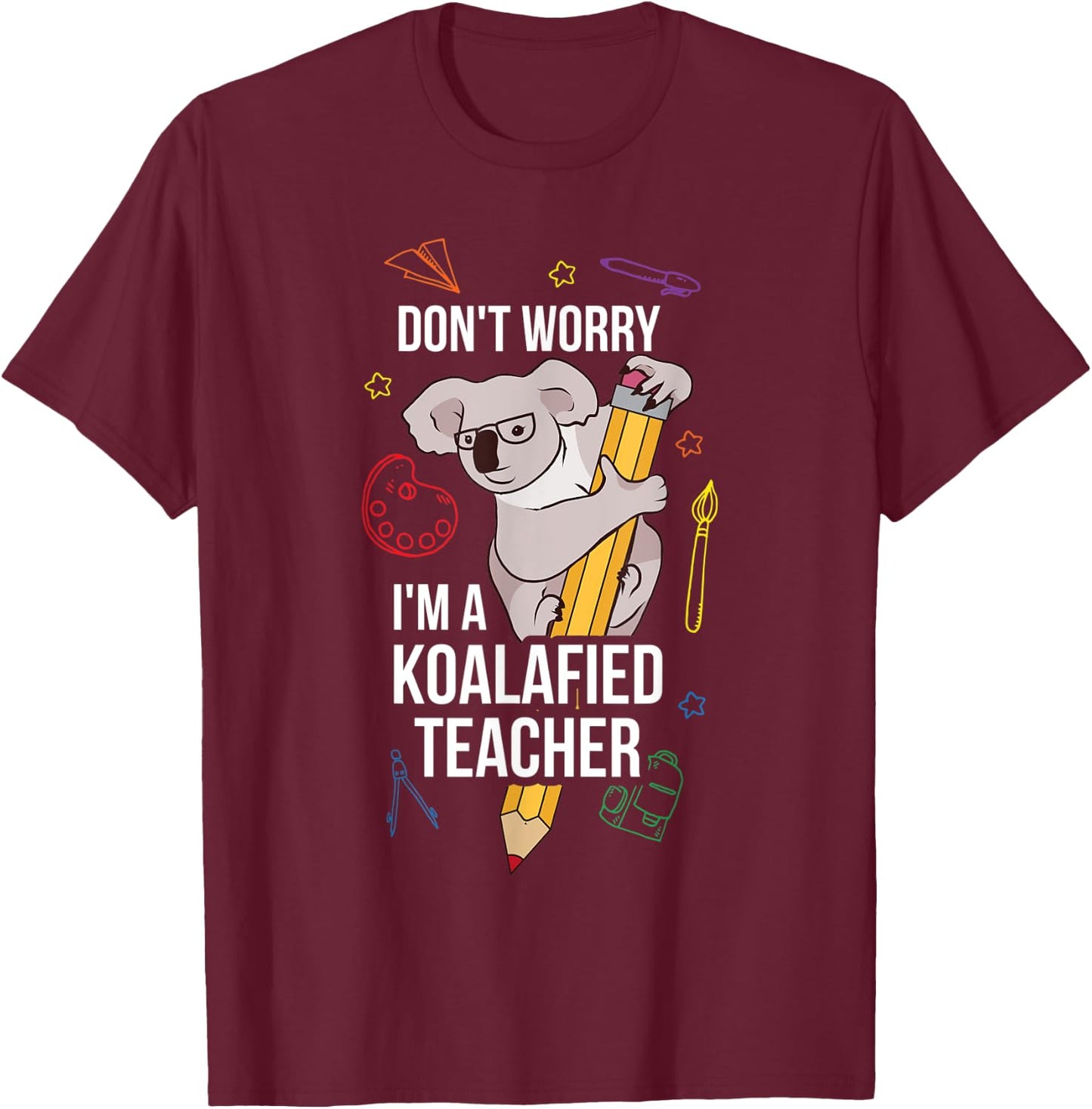 Koalafied Teacher T-Shirt - T-Shirt | Maroon