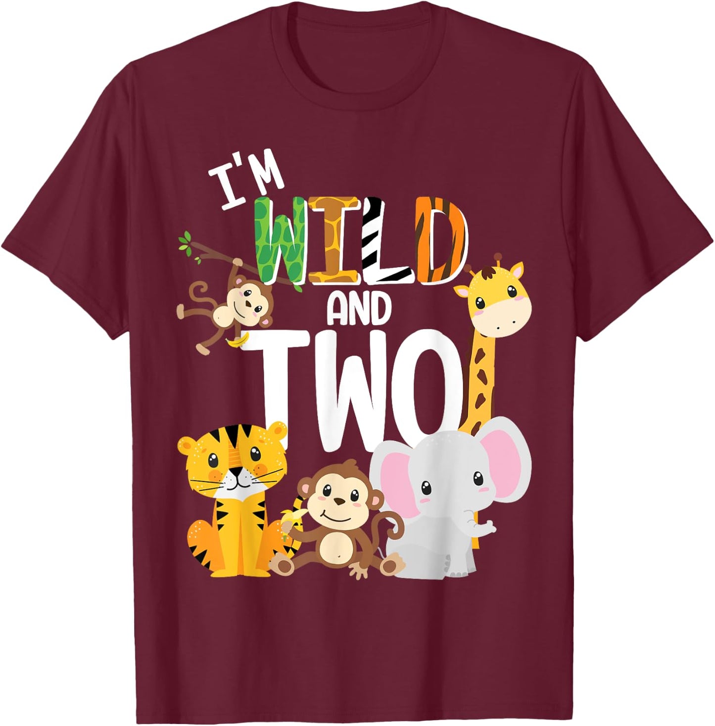 I'm Wild and Two Zoo Theme Birthday Safari Jungle Animals T-Shirt - T-Shirt | Maroon
