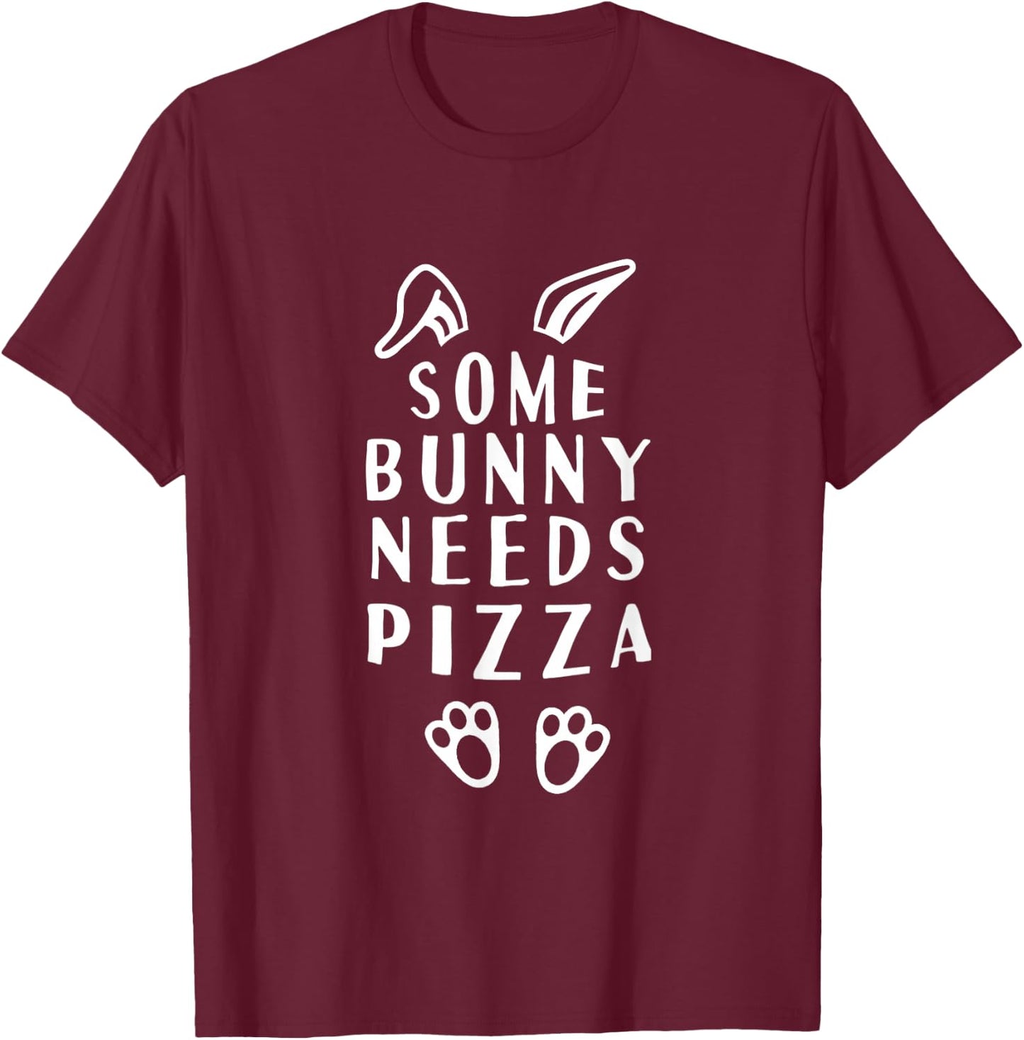 Some Bunny Needs Pizza Funny Easter T-Shirt - T-Shirt | Maroon