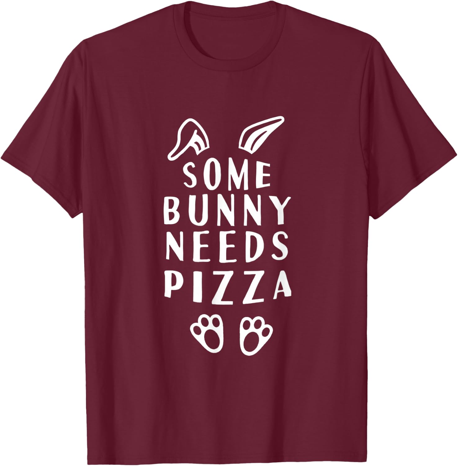 Some Bunny Needs Pizza Funny Easter T-Shirt - T-Shirt | Maroon