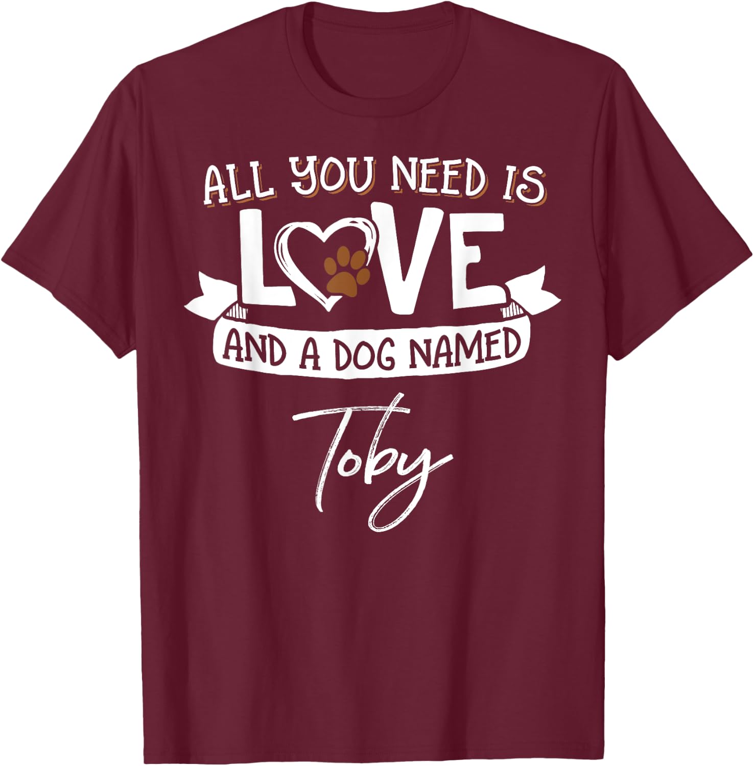 Cute Dog Named Toby Shirt and Men T-Shirt - T-Shirt | Maroon