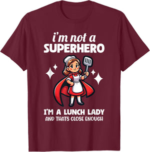 Funny Lunch Lady School Aide Appreciation Graphic T-Shirt - T-Shirt | Maroon