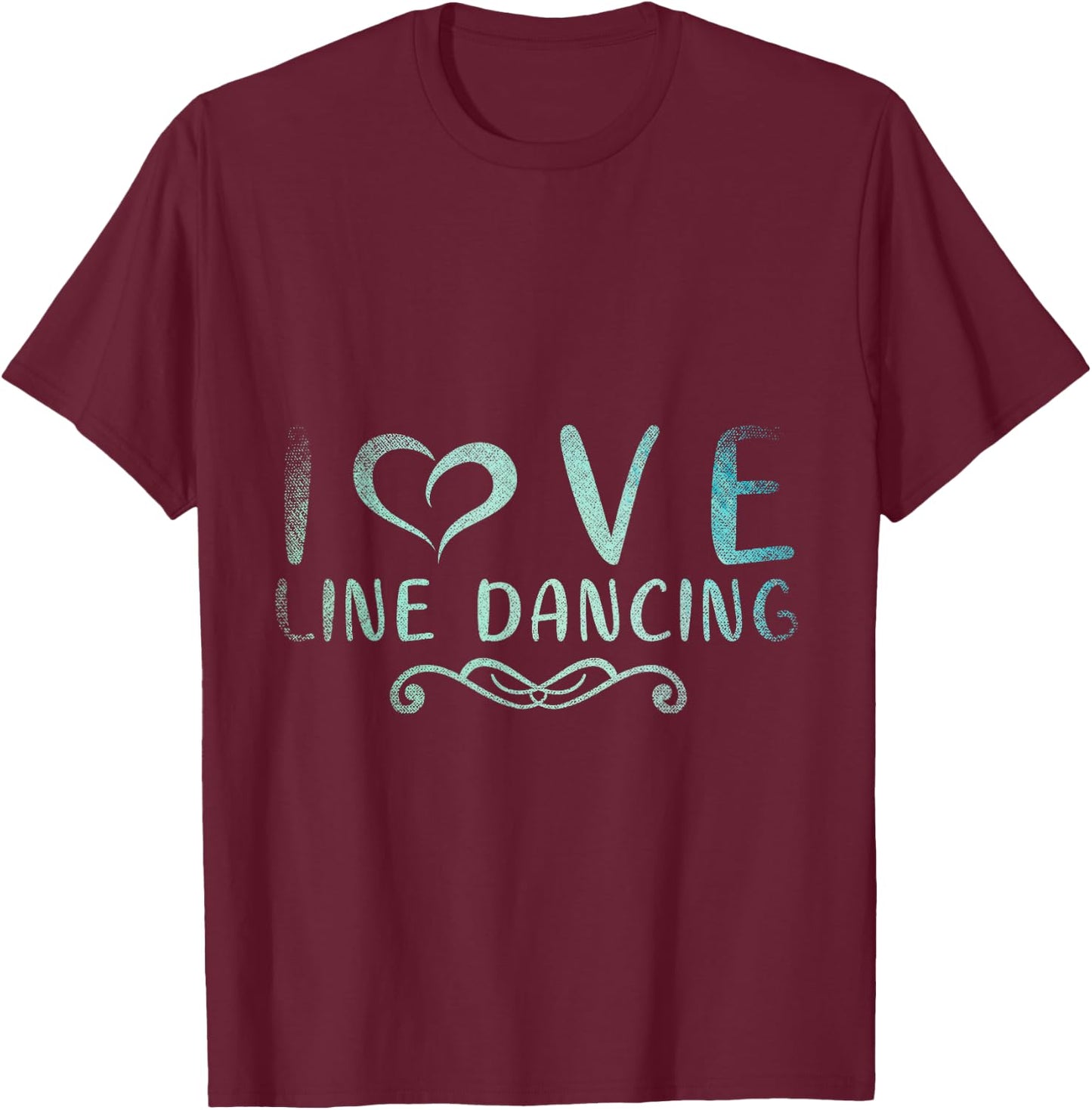 I Love Line Dancing Line Dance T-Shirt - T-Shirt | Maroon