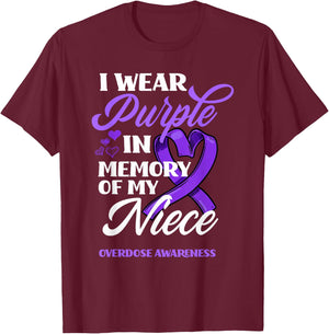 I Wear Purple In Memory Of My Niece Overdose Awareness T-Shirt - T-Shirt | Maroon