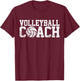 Volleyball Coach Volleyball Trainer Team Volleyball T-Shirt - T-Shirt | Maroon