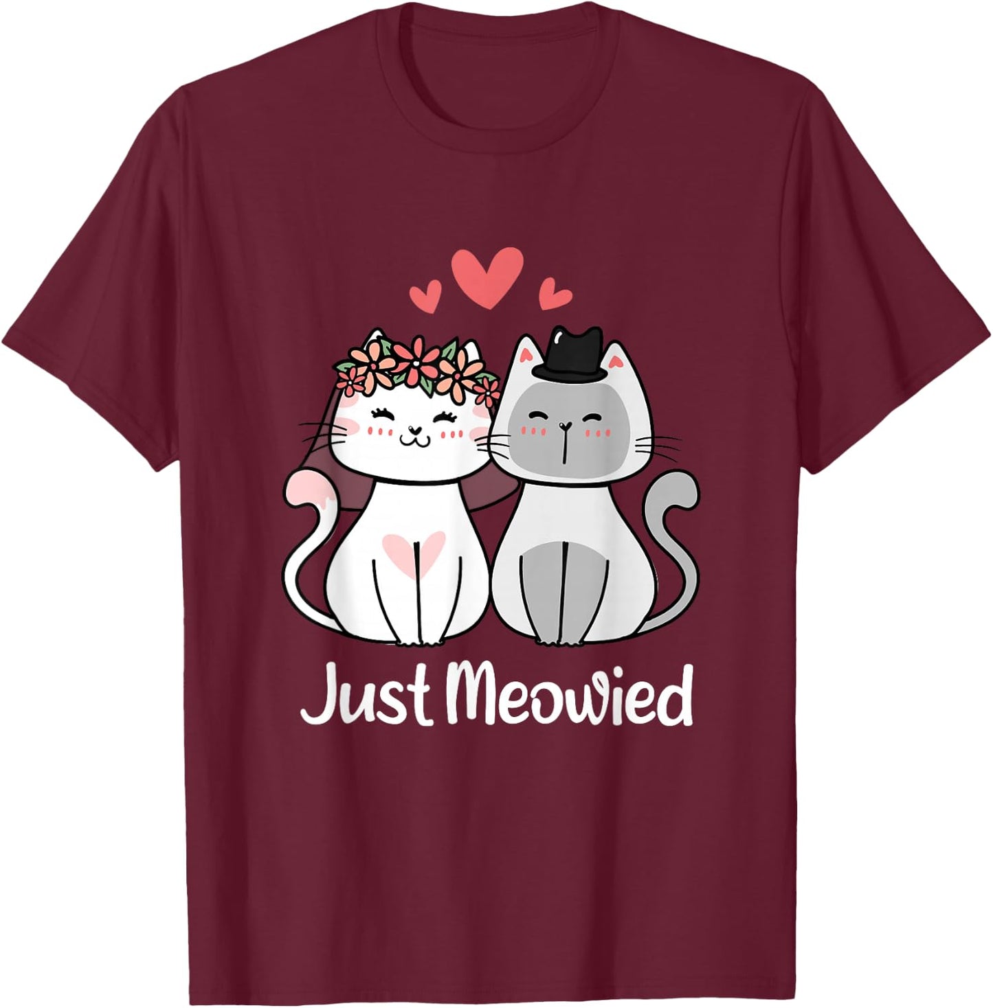 Just Meowied Frisch Married Cats Married Couple T-Shirt - T-Shirt | Maroon
