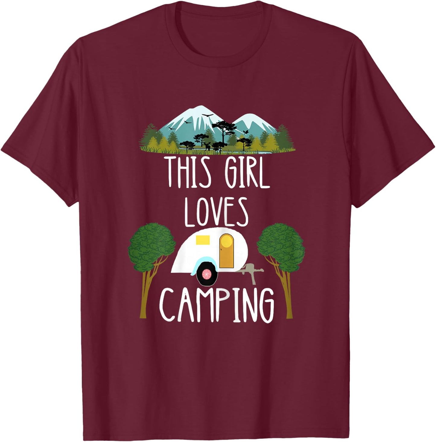 This Girl Loves Camping Caravan Camper Camping T-Shirt - T-Shirt | Maroon