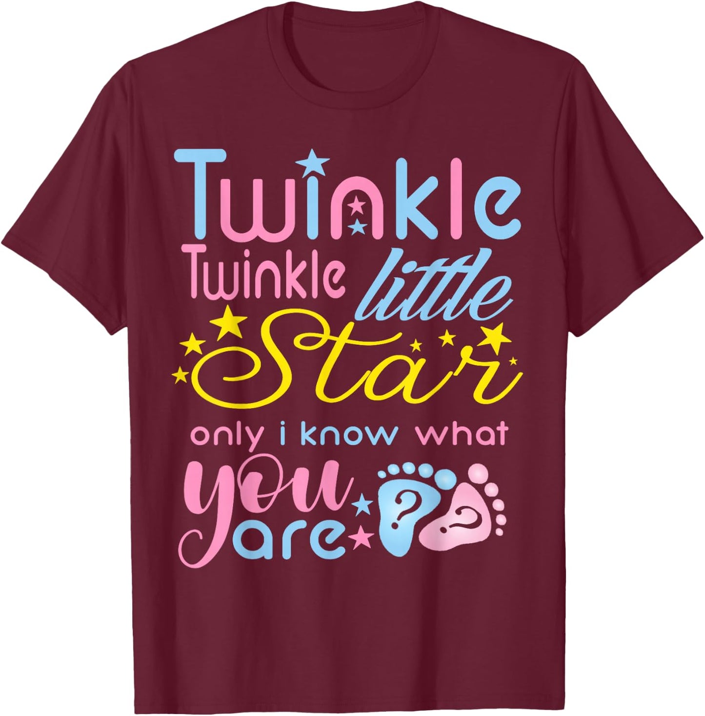 Twinkle Twinkle Little Star Only I Know Gender Keeper Reveal T-Shirt - T-Shirt | Maroon