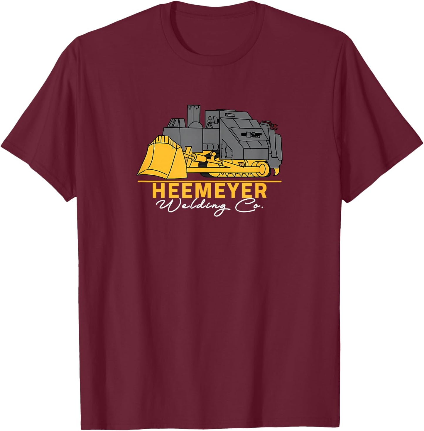 Heemeyer Welding Company Bulldozer Equipment Heavy Machinery T-Shirt - T-Shirt | Maroon
