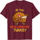 Beer Turkey Matching Family Group Thanksgiving Party PJ T-Shirt - T-Shirt | Maroon