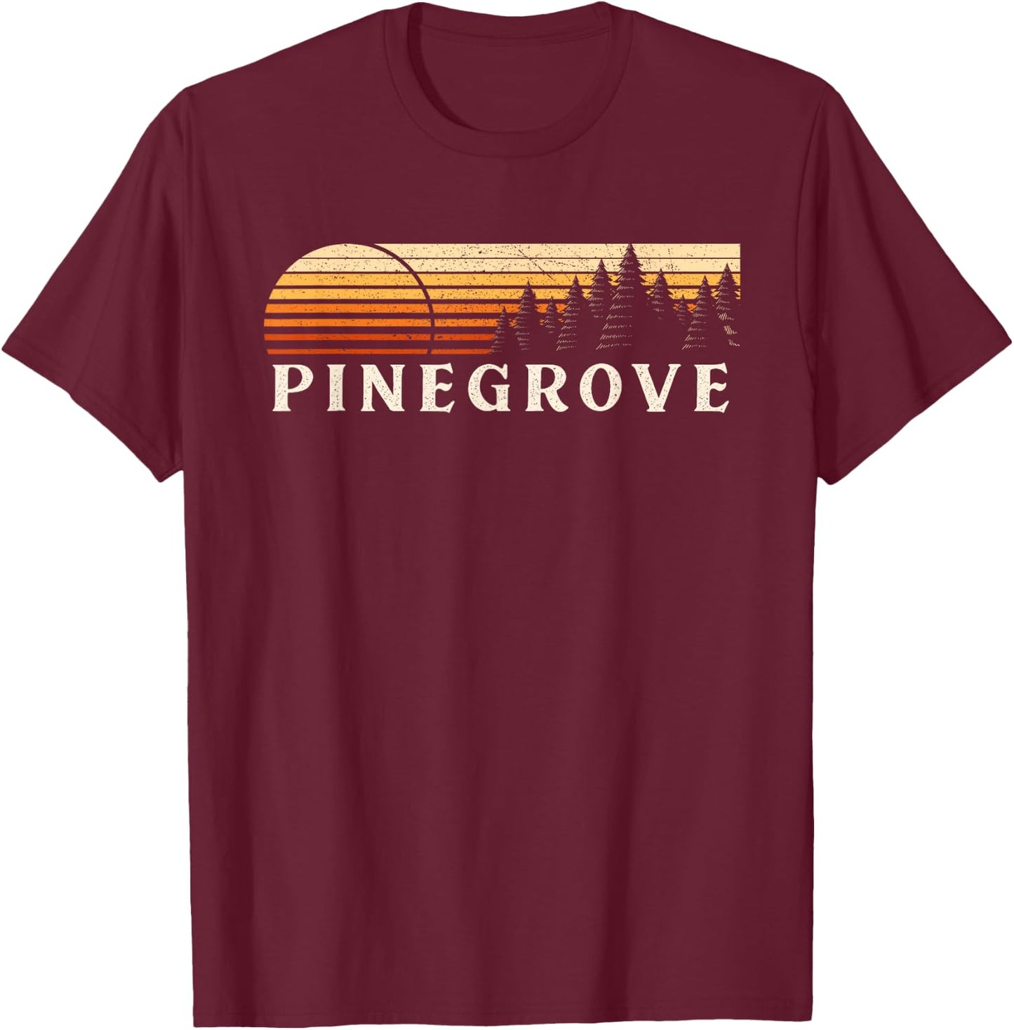 Pinegrove, OH Vintage Evergreen Sunset Eighties Retro T-Shirt - T-Shirt | Maroon