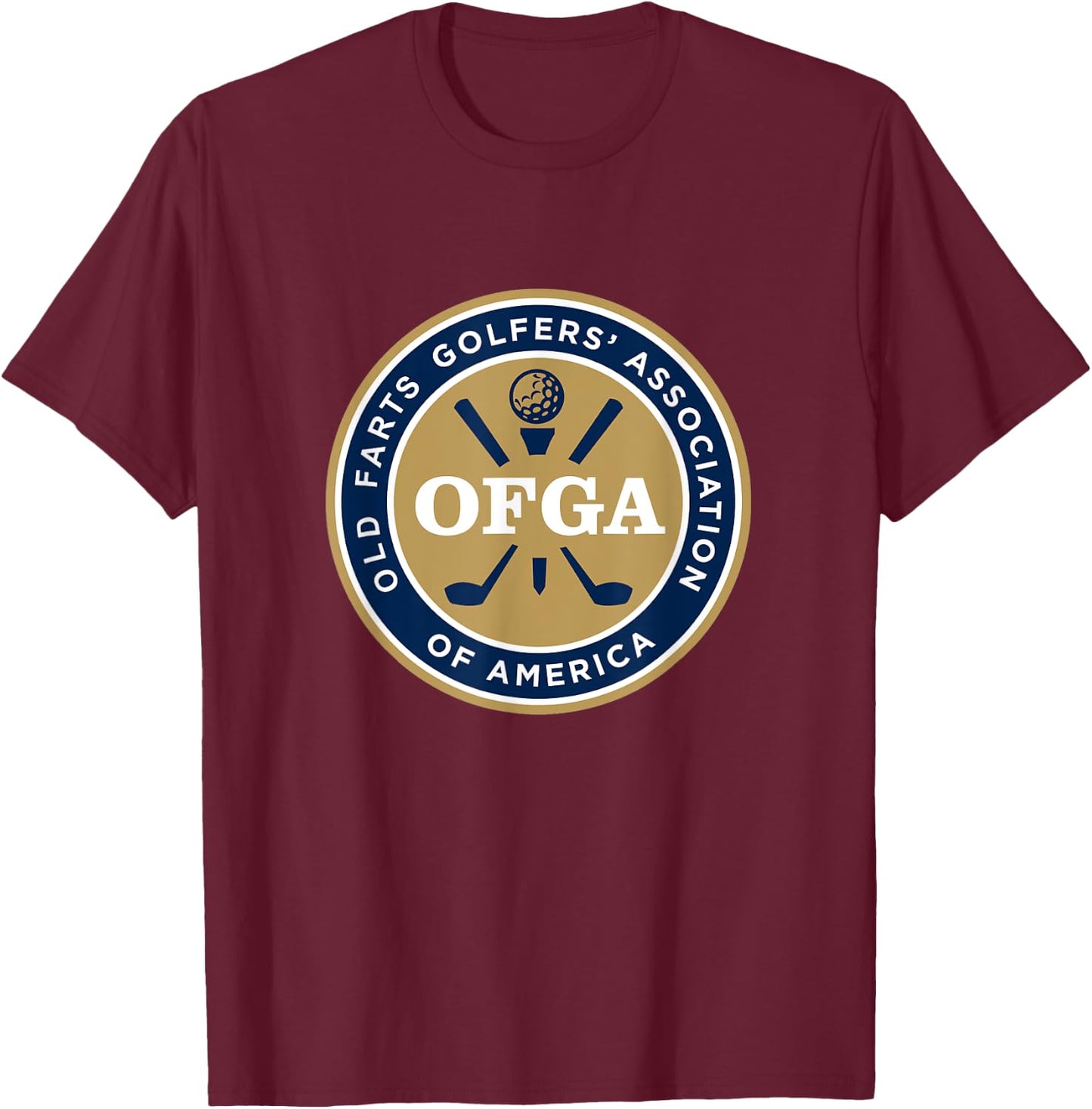 OFGA Old Farts Golfers Association funny senior golf T-Shirt - T-Shirt | Maroon