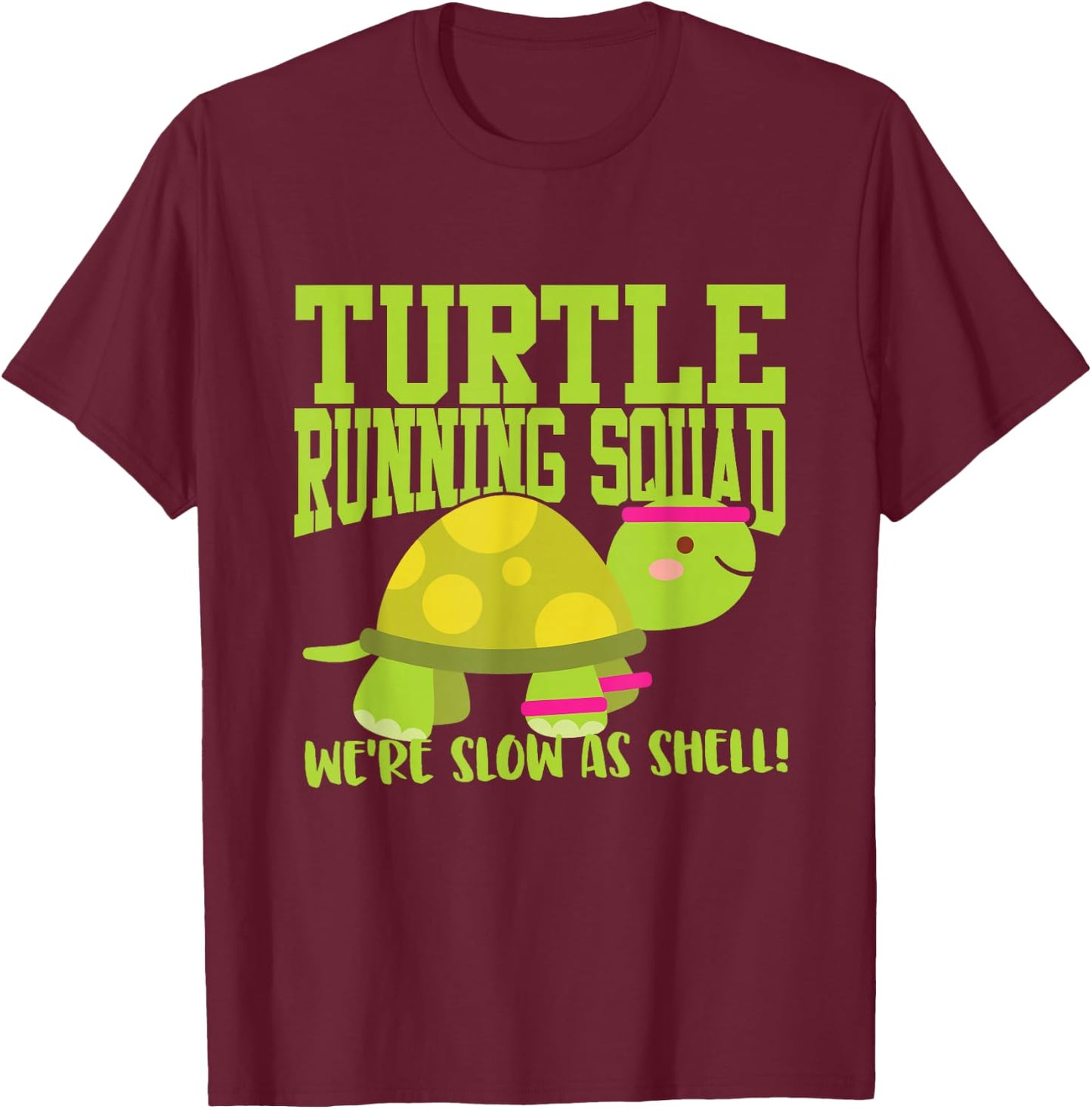 Funny Slow Runner - Turtle Running Squad T-Shirt - T-Shirt | Maroon