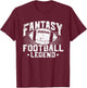 Fantasy Football Legend T-Shirt - T-Shirt | Maroon