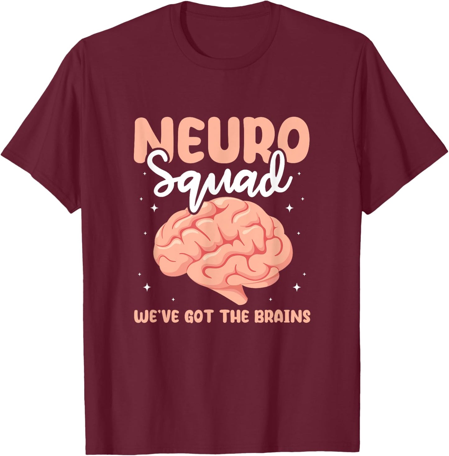 Neuro Squad Brain Neuroscientist Neurologist Neuro Nurse T-Shirt - T-Shirt | Maroon