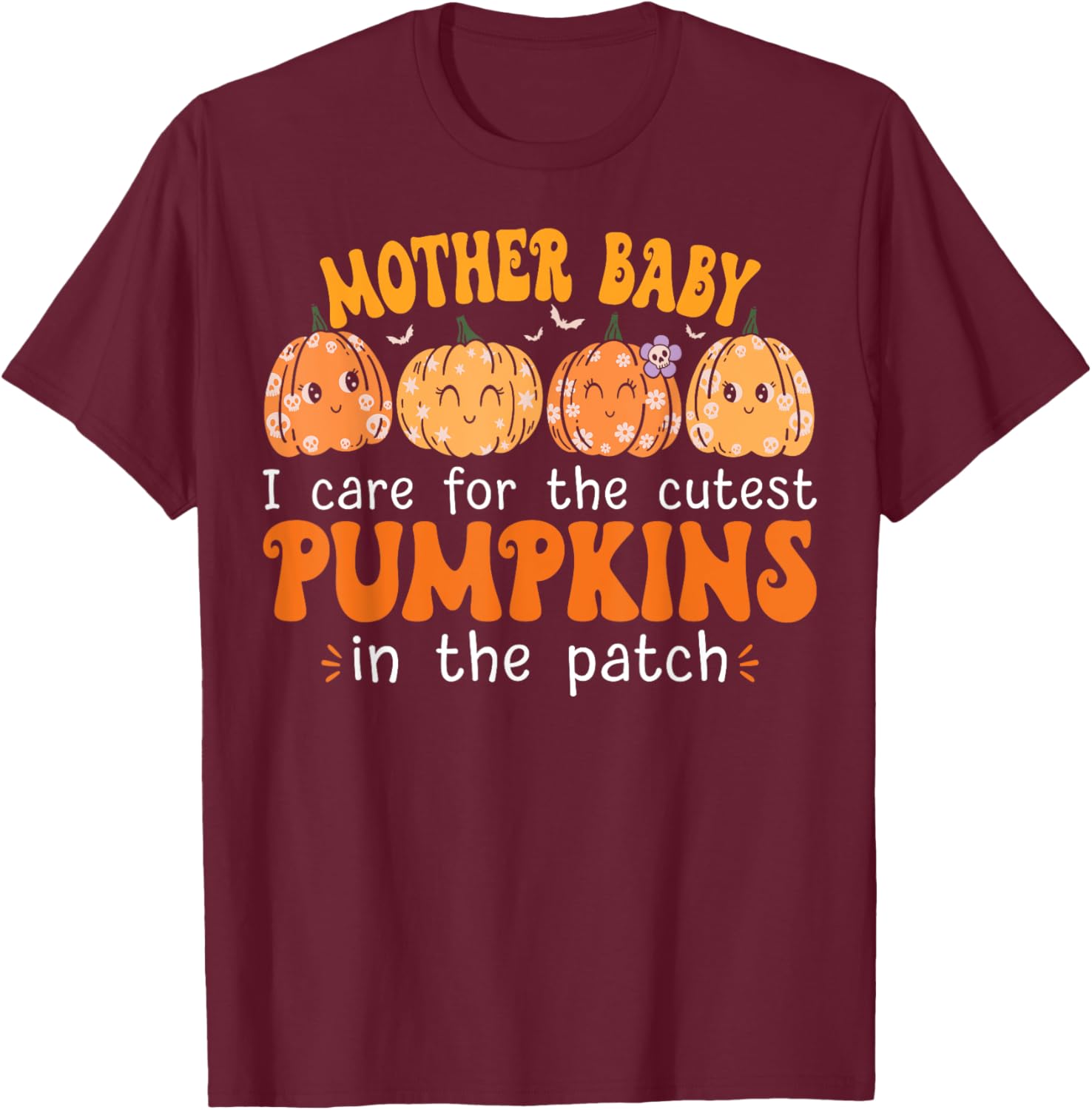 Mother Baby Nurse Cute Pumpkins Halloween Postpartum Nurse T-Shirt - T-Shirt | Maroon